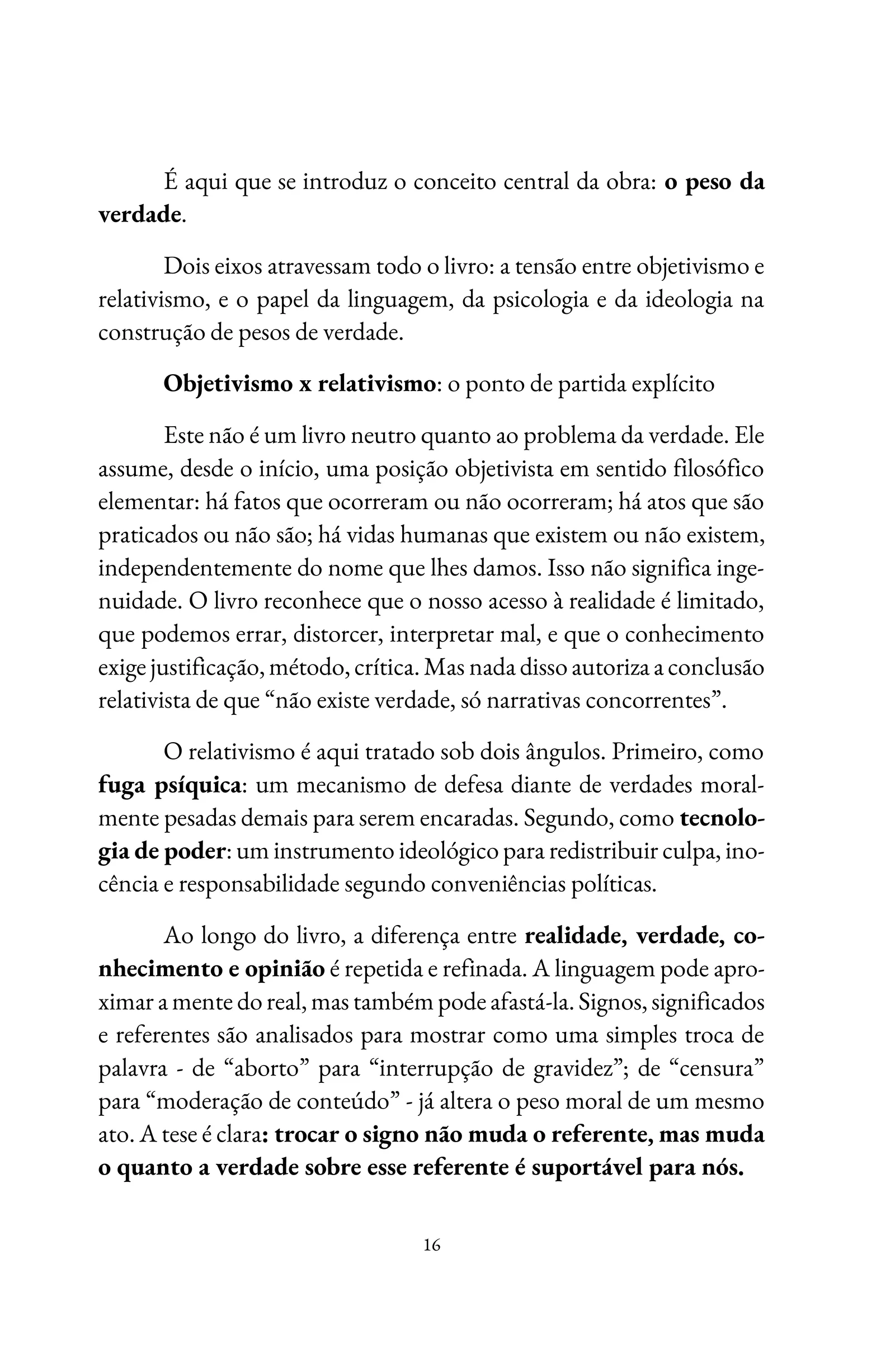 O PESO DA VERDADE - Quando a ideologia sequestra a razão - imagem 7